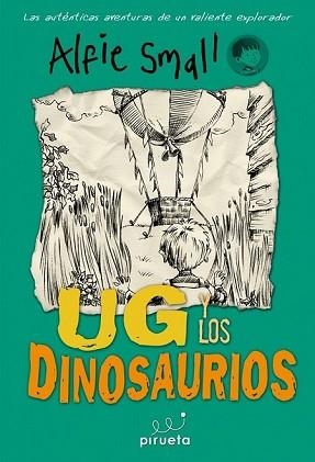 DIARIO DE ALFIE SMALL. UG Y LOS DINOSAURIOS | 9788415235651 | SMALL, ALFIE