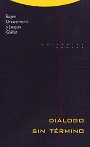 DIALOGO SIN TERMINO | 9788481642414 | DREWERMANN, EUGEN/ GAILLOT, JACQUES