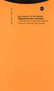 DIGNIDAD FRENTE A BARBARIA: LA DECLARACION | 9788481642902 | CARRILLO SALCEDO, JUAN ANTONIO