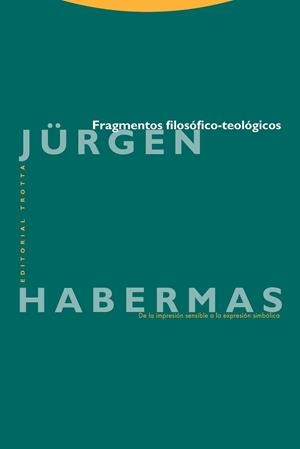 FRAGMENTOS FILOSOFICOS-TEOLOGICOS DE LA IMPRESION | 9788481643367 | HABERMAS, JURGEN
