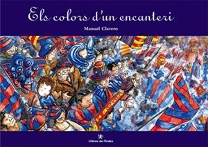 COLORS D'UN ENCANTERI, ELS | 9788495317032 | CLAVERO, MANUEL (1977- )