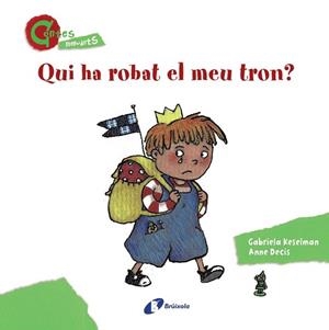 QUI HA ROBAT EL MEU TRON? (CONTES MENUDETS) | 9788499064642 | KESELMAN, GABRIELA