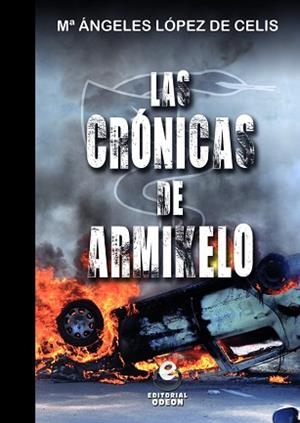 LAS CRONICAS DE ARMIKELO | 9788497007948 | LÓPEZ DE CELIS, MARÍA ÁNGELES