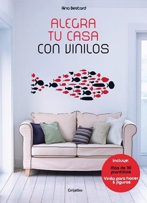 ALEGRA TU CASA CON VINILOS | 9788415989301 | BESTARD,AINA
