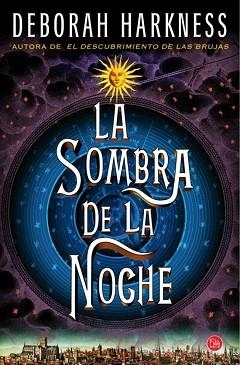 LA SOMBRA DE LA NOCHE | 9788466327886 | HARKNESS, DEBORAH