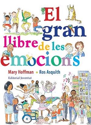 GRAN LLIBRE DE LES EMOCIONS | 9788426139559 | MARY HOFFMAN / ROS ASQUITH