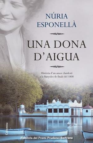 UNA DONA D'AIGUA | 9788466416016 | ESPONELLA, NURIA