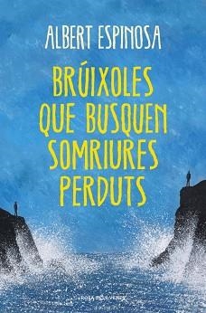 BRÚIXOLES QUE BUSQUEN SOMRIURES PERDUTS | 9788401388491 | ESPINOSA,ALBERT