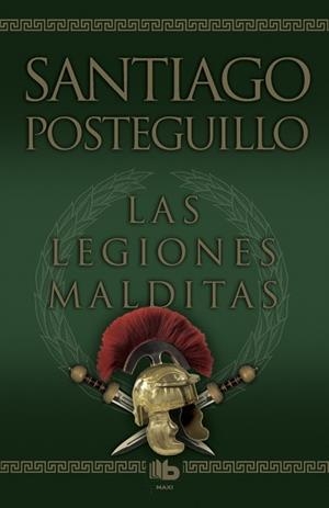 LEGIONES MALDITAS,LAS ZB | 9788498725414 | POSTEGUILLO,SANTIAGO