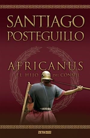 AFRICANUS EL HIJO DEL CONSUL ZB | 9788498725407 | POSTEGUILLO,SANTIAGO