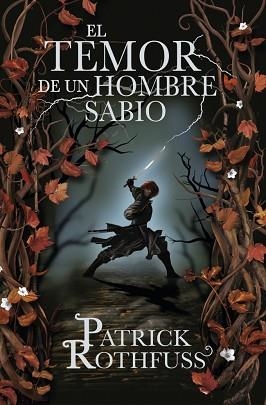 TEMOR DE UN HOMBRE SABIO, EL -HISTORIA DE KOVTHE II | 9788401339639 | ROTHFUSS,PATRICK
