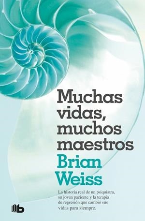 MUCHAS VIDAS, MUCHOS MAESTROS | 9788496546097 | WEISS, BRIAN