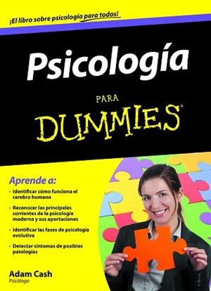 PSICOLOGÍA PARA DUMMIES | 9788432921650 | ADAM CASH1