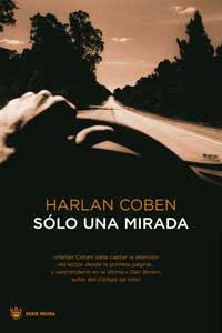 SOLO UNA MIRADA | 9788478713981 | COBEN, HARLAN