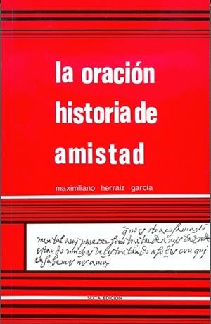 ORACION, HISTORIA DE AMISTAD, LA | 9788470681448 | HERRAIZ GARCIA, MAXIMILIANO