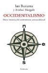 OCCIDENTALISMO- BREVE HISTORIA DEL SENTIMIENTO ANTIOCCIDENTA | 9788483076880 | BURUMA, IAN