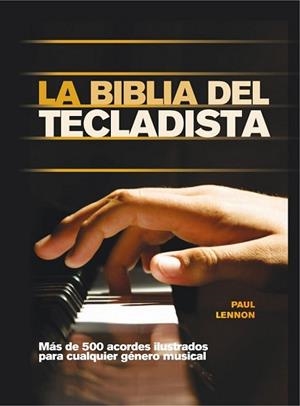 LA BIBLIA DEL TECLADISTA | 9788415053347 | LENNON, PAUL