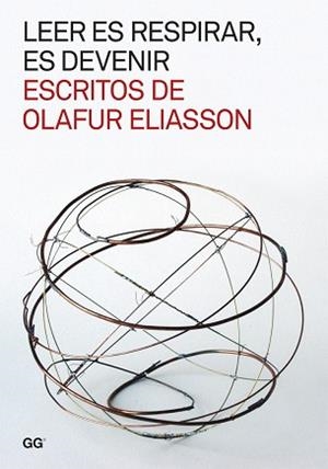 LEER ES RESPIRAR, ES DEVENIR | 9788425225437 | ELIASSON, OLAFUR