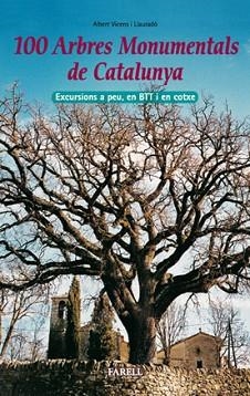 100 ARBRES MONUMENTALS DE CATALUNYA | 9788495695468 | VICENS LLAURADO, ALBERT