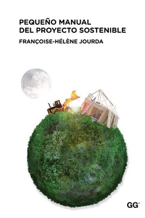 PEQUEÑO MANUAL DEL PROYECTO SOSTENIBLE | 9788425224492 | JOURDA, FRANÇOISE-HÉLÈNE