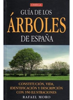 GUIA DE LOS ARBOLES DE ESPAÑA | 9788428214391 | MORO SERRANO, RAFAEL