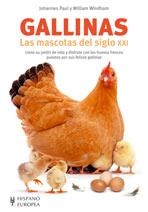 GALLINAS. LAS MASCOTAS DEL SIGLO XXI | 9788425517501 | PAUL JOHANNES