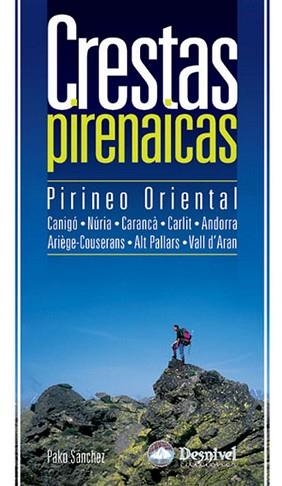 CRESTAS PIRENAICAS : PIRINEO ORIENTAL | 9788496192775 | SANCHEZ PANADES, PAKO (1969- )