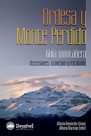 ORDESA Y MONTE PERDIDO : GUIA MONTAÑERA | 9788498291148 | HERNANDEZ GOMEZ, ALBERTO (1971- )