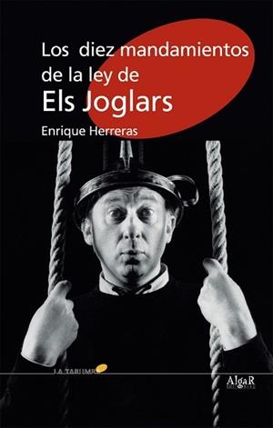 DIEZ MANDAMIENTOS DE LA LEY DE ELS JOGLARS | 9788495722850 | HERRERAS, ENRIQUE