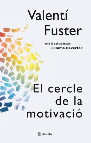 CERCLE DE LA MOTIVACIO, EL | 9788497082563 | FUSTER, VALENTÍ