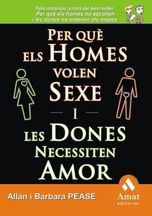 PER QUE ELS HOMES VOLEN SEXE I LES DONES NECESSITEN AMOR | 9788497353243 | PEASE, ALLAN/PEASE, BARBARA
