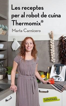 RECEPTES DEL ROBOT DE CUINA THERMOMIX ® | 9788499304168 | CARNICERO HERNANZ, MARTA