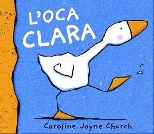 L'OCA CLARA | 9788495987600 | CHURCH, CAROLINE JAYNE (1963- )