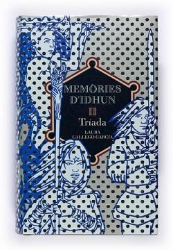 MEMORIES D'IDHUN II- TRIADA | 9788466112697 | GALLEGO GARC¡A, LAURA