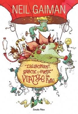 L'AL.LUCINANT, GALÀCTIC I PIRÀTIC VIATGE DEL PARE | 9788490574355 | NEIL GAIMAN