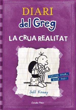 DIARI DEL GREG 5. LA CRUA REALITAT | 9788499323244 | KINNEY