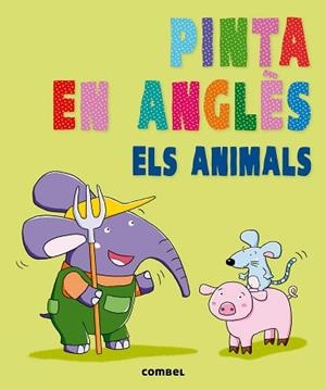 PINTA EN ANGLÈS. ELS ANIMALS | 9788498258929 | AGENCIA IMC