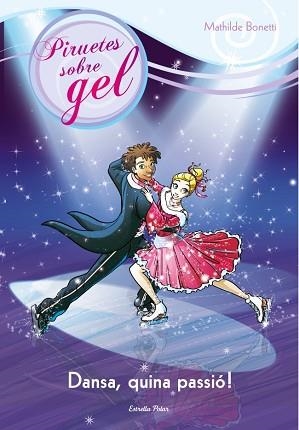 DANSA, QUINA PASSIÓ! | 9788415697718 | MAHILDE BONETTI