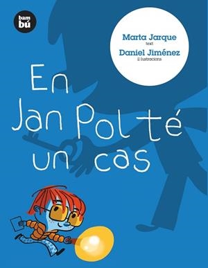 EN JAN POL TÉ UN CAS | 9788483430613 | JARQUE MARTÍNEZ, MARTA  / JIMÉNEZ DE LA FUENTE, DA