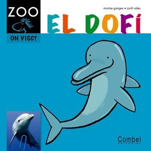 DOFÍ - CAVALL VOLADOR ZOO | 9788498256390 | SALES ROQUETA, JORDI/GANGES, MONTSE