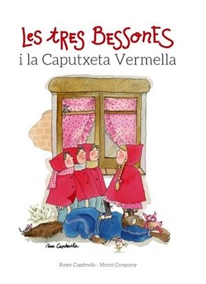 LES TRES BESSONES I LA CAPUTXETA VERMELLA | 9788415695677 | COMPANY, MERCÈ