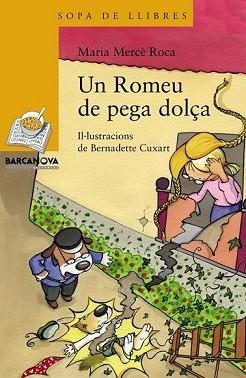 UN ROMEU DE PEGA DOLÇA | 9788448931155 | ROCA, MARIA MERCÈ