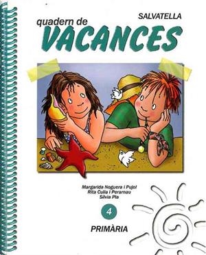 VACANCES 4 PRIMARIA | 9788472107182 | NOGUERA PUJOL, MARGARIDA