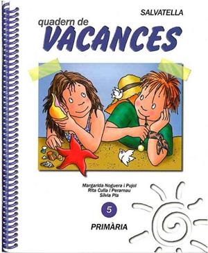 VACANCES 5 PRIMARIA | 9788472108448 | NOGUERA PUJOL, MARGARIDA