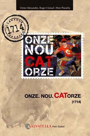 ONZE.NOU.CATORZE (1714) | 9788484127840 | ALEXANDRE BENET, VICTOR/CÓNSUL PORREDON, ROGER