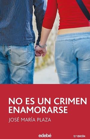 NO ES UN CRIMEN ENAMORASE | 9788423675227 | PLAZA, JOSE MARIA