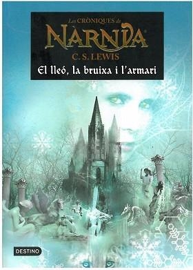 LLEO LA BRUIXA I L'ARMARI, EL ( CRONIQUES DE NARNIA 2) | 9788497089784 | LEWIS, C.S.