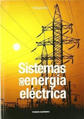 SISTEMAS DE ENERGIA ELECTRICA | 9788497322836 | BARRERO GONZALEZ, FERMIN
