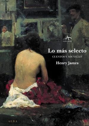 LO MAS SELECTO | 9788484282723 | JAMES, HENRY
