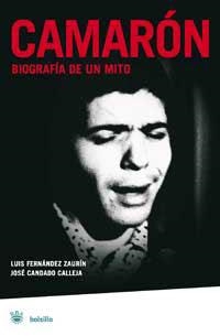 CAMARON. BIOGRAFIA DE UN MITO | 9788478713783 | FERNANDEZ ZAURIN, LUIS